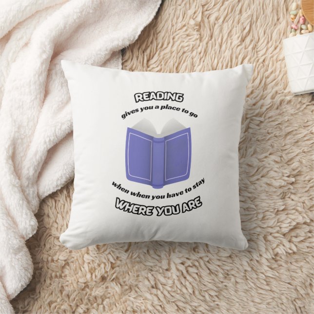Lesen gibt Ihnen einen Ort zum Mitnehmen Kissen (Decke)