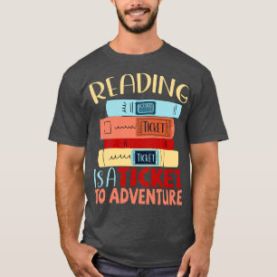 Lesen ist ein Ticket für Abenteuer 3 T-Shirt