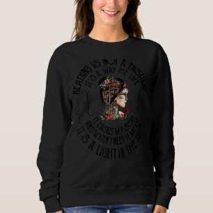 Lesen ist kein Zeitvertreib, es ist eine Lebensart Sweatshirt