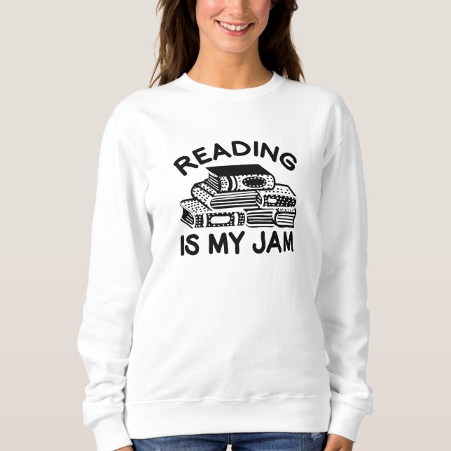 Lesen ist mein Jam Sweatshirt (Vorderseite)