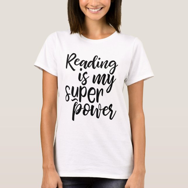 Lesen ist mein Super-Power-T - Shirt (Vorderseite)