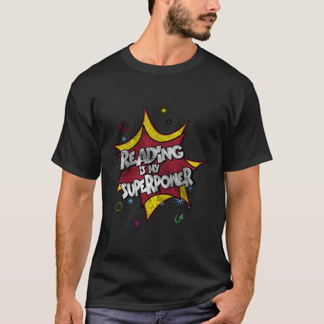 Lesen ist meine Supermacht für jeden Bookworm T-Shirt (Vorderseite)
