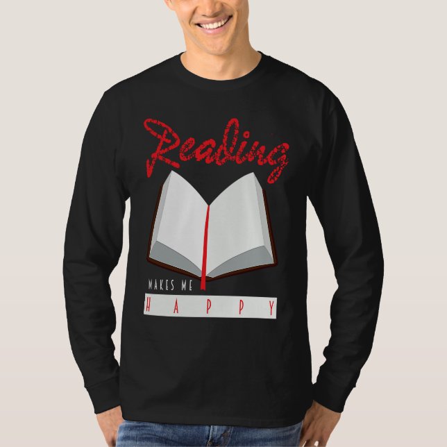 Lesen macht mich glücklich Book Bookworm T-Shirt (Vorderseite)
