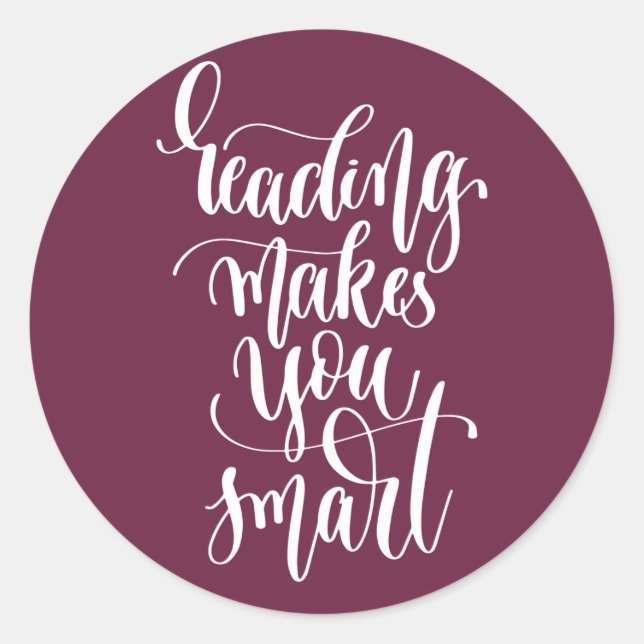 Lesen macht Sie intelligent Runder Aufkleber (Vorderseite)