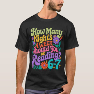 Lesen Sechs Sieben Meme Buchliebhaber 67 Lehrer 6 T-Shirt
