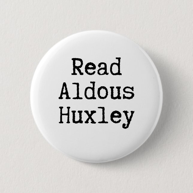 Lesen Sie Aldous Huxley Black & White Button (Vorderseite)