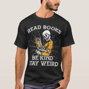 Lesen Sie Bücher, die gut Bleibe sind, Skelett les T-Shirt
