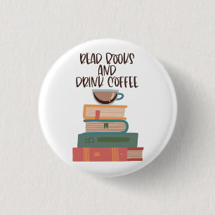 Lesen Sie Bücher und trinken Sie Kaffee Button