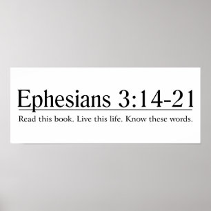 Lesen Sie das Bibel Ephesians 3:14 - 21 Poster