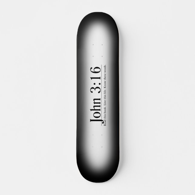 Lesen Sie das Bibel-John-3:16 Skateboard (Vorne)