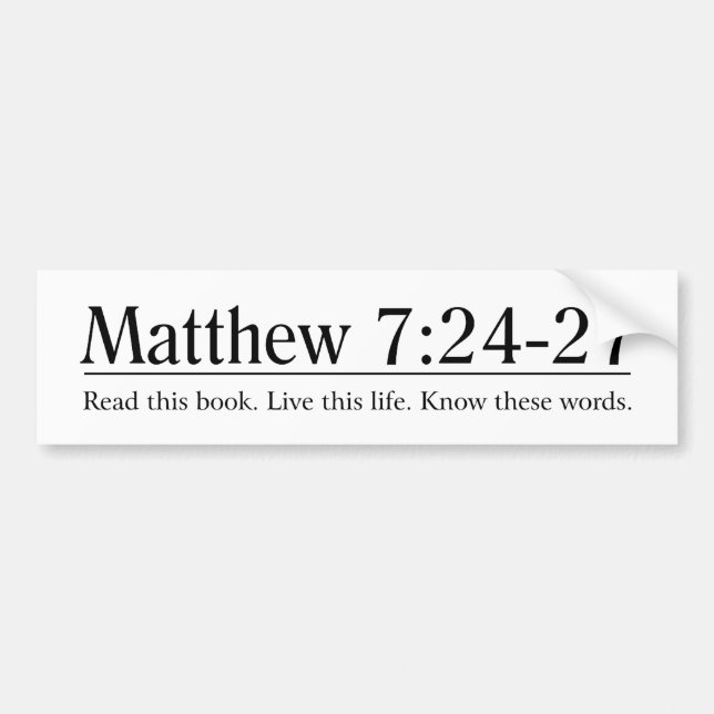 Lesen Sie das Bibel-Matthew-7:24 - 27 Autoaufkleber (Vorne)