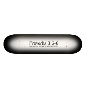 Lesen Sie das Bibel-Sprichwort-3:5 - 6 Skateboard
