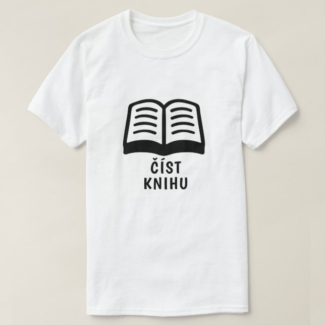 Lesen Sie das Buch auf Tschechisch T-Shirt (Design vorne)