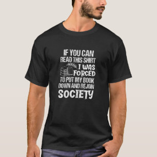 Lesen Sie, dass ich gezwungen wurde, mein Buch Vin T-Shirt