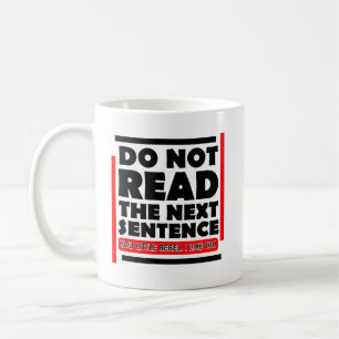 Lesen Sie Den Nächsten Satz Nicht Lustig Kaffeetasse