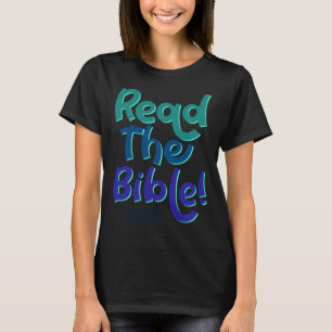 Lesen Sie die Bibel Christentum Gott Glaube Jesus T-Shirt