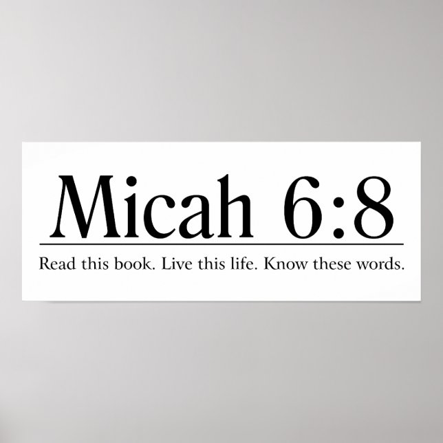 Lesen Sie die Bibel Micah 6:8 Poster (Vorne)