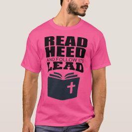 Lesen Sie die heilige Bibel und folgen Sie ihrer F T-Shirt