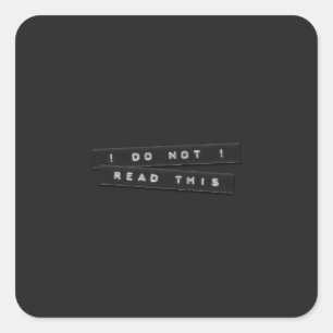 Lesen Sie diese Embossed Labels nicht als schwarze Quadratischer Aufkleber