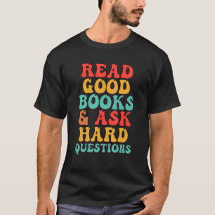 Lesen Sie gute Bücher, die Lehrer lesen Interventi T-Shirt