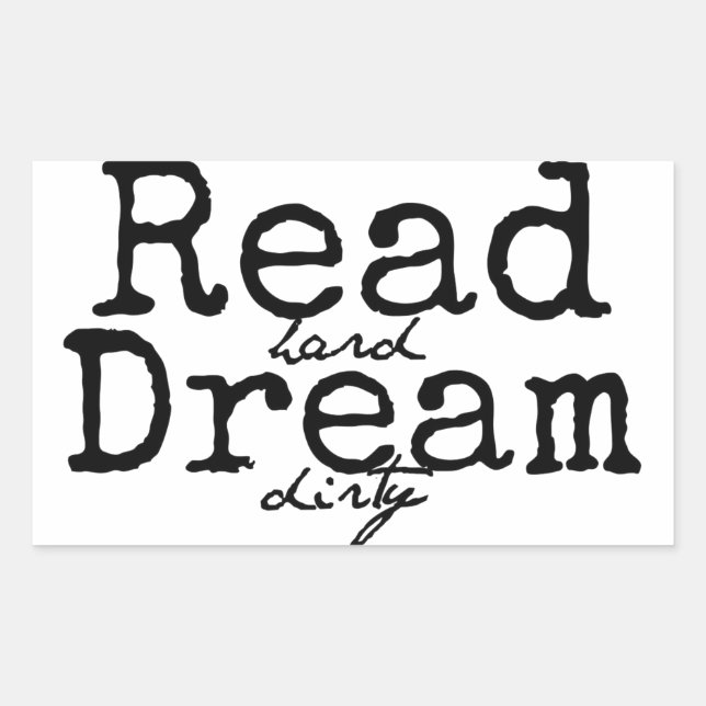 Lesen Sie Hard Dream Dirty Sticker (Vorderseite)