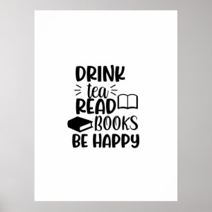 Lesen Sie Kunst Drink Tee Lesen Sie Bücher sind gl Poster