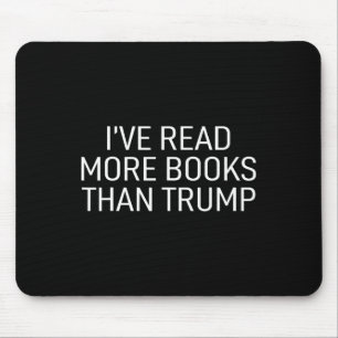 Lesen Sie mehr Bücher als Trump Mousepad