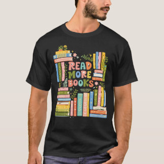 Lesen Sie mehr Bücher | Farbige Wasserfarbe-Leser- T-Shirt