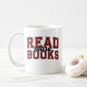 Lesen Sie mehr Bücher Maroon Varsity Leser Bookwor Kaffeetasse