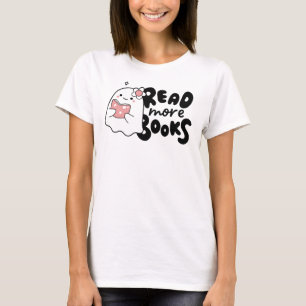 Lesen Sie mehr Bücher Niedlich Ghost Reading Book T-Shirt