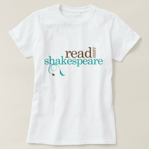 Lesen Sie mehr Shakespeare T-Shirt