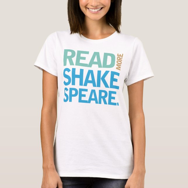 Lesen Sie mehr Shakespeare T-Shirt (Vorderseite)