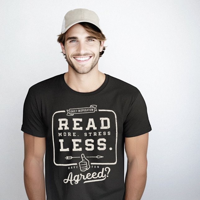 Lesen Sie mehr Stress weniger lustig Motivierend T-Shirt (Read less black tshirt by Piotr Kowalczyk Geek Updated)