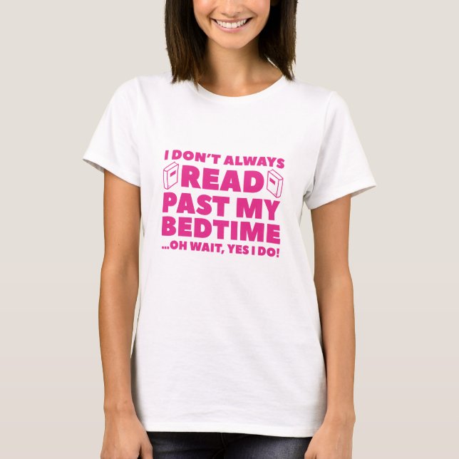 Lesen Sie meine Bedzeit T-Shirt (Vorderseite)