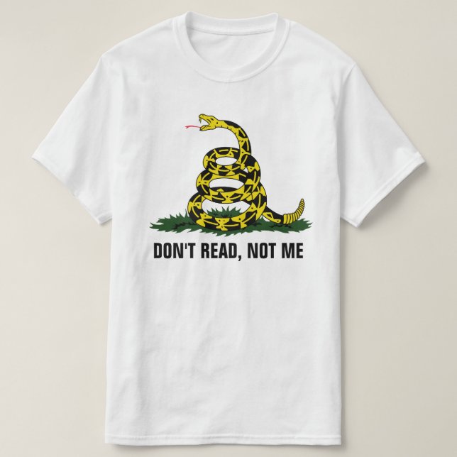 Lesen Sie nicht, nicht ich T-Shirt (Design vorne)