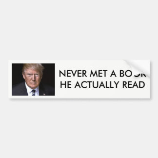 "Lesen Sie nie ein Buch" Anti-Donald Trumpf Autoaufkleber