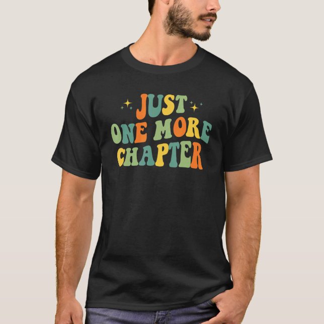 Lesen Sie noch ein Kapitel Buch T-Shirt (Vorderseite)