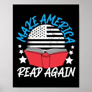 Lesen von Büchern macht Amerika wieder lesbar Poster