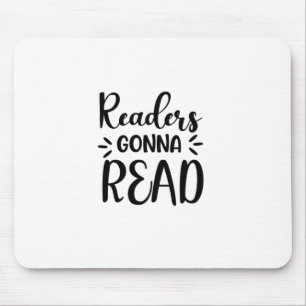 Lesen von Kunstlesern Gonna Read Mousepad