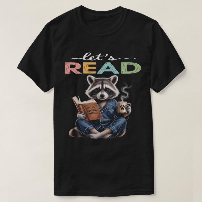 Lesen von lass , Raccoon-Kaffee - Buchen Sie Lover T-Shirt (Design vorne)