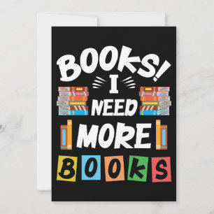 Leser-Geschenkbücher Ich brauche mehr Bücher Einladung