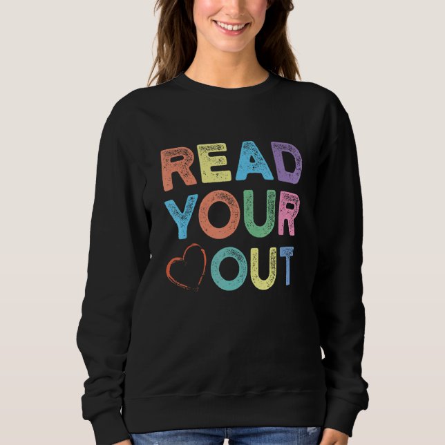 Leser lesen Lehrer liest Dein Herz aus Sweatshirt (Vorderseite)