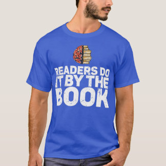 Leser tun es durch das Buch für Bibliophile T-Shirt