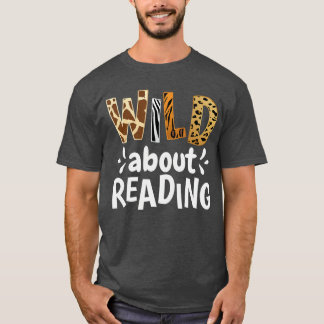Leserliebhaber Bekleidung Wild über das Lesen Lese T-Shirt
