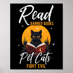 Leseverbote Bücher Hauskatzen Böse bekämpfen Böse  Poster