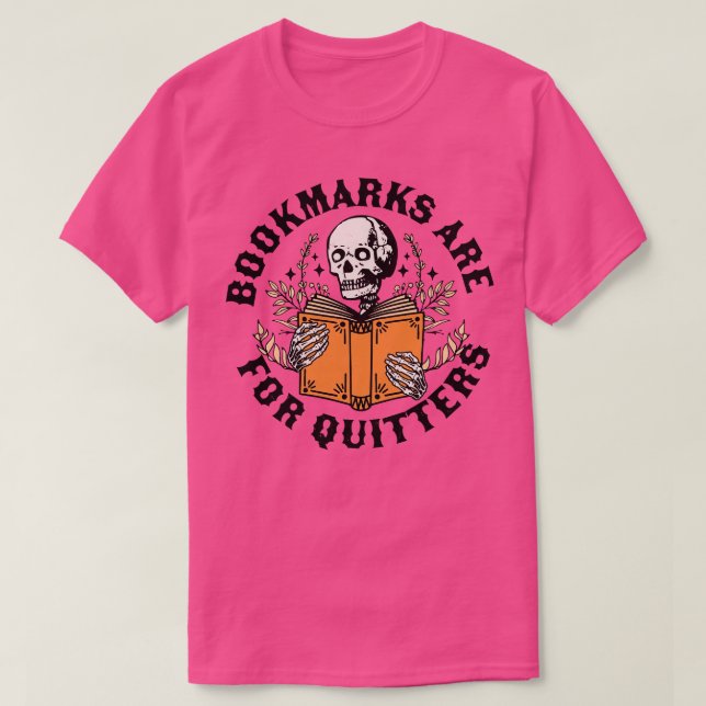 Lesezeichen sind für Quitters Skeleton Reading Boo T-Shirt (Design vorne)
