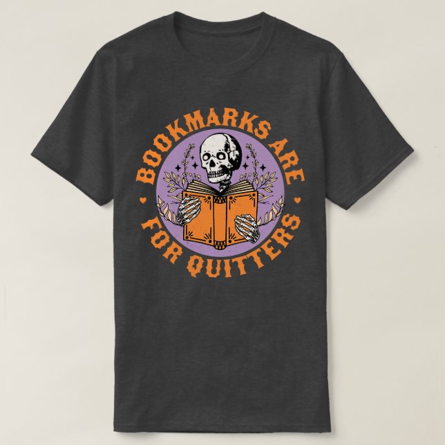 Lesezeichen sind für Quitters Skeleton Reading Boo T-Shirt (Design vorne)