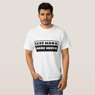 Less Marx hält sich Mises auf T-Shirt