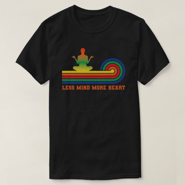 Less Mind, More Heart T-Shirt (Design vorne)