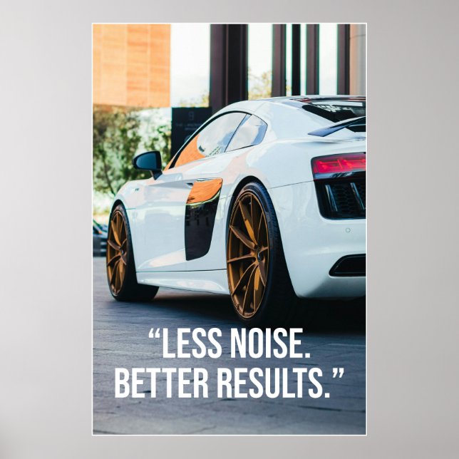 Less Noise Better Results Quote Poster (Vorne)